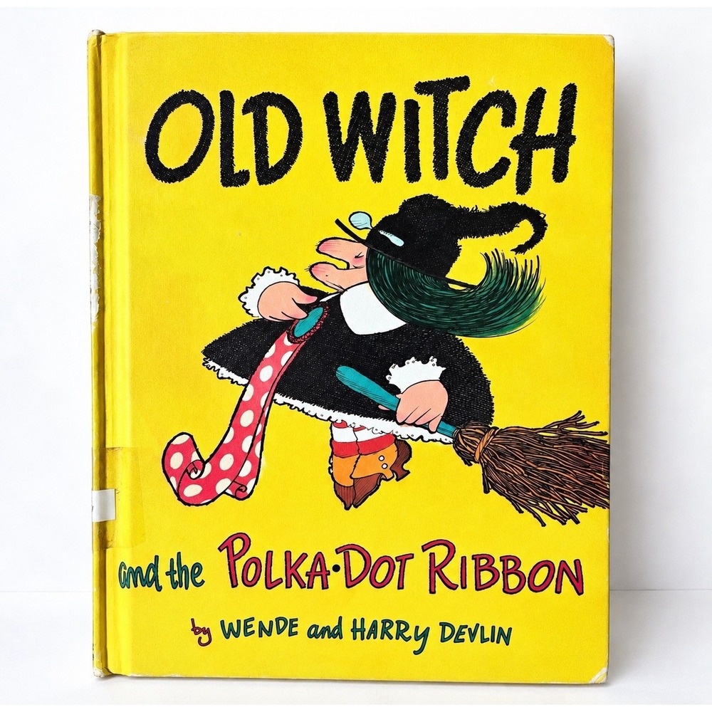 Vintage 1970 Old Witch And The Polka Dot Ribbon Wende Harry Devlin Hardcover